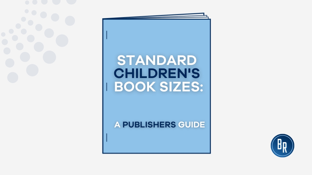 Standard Children s Book Sizes A Publishers Guide BR Printers