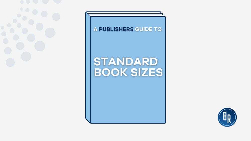 A Publisher s Guide To Standard Book Sizes BR Printers